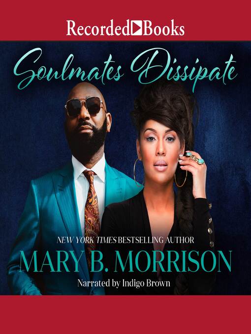 Title details for Soulmates Dissipate by Mary B. Morrison - Wait list